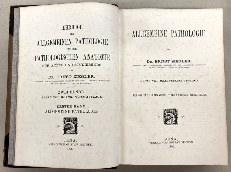 ZIEGLER, ERNST. - Allgemeine Pathologie. Erster Band von: Lehrbuch der allgemeinen Pathologie und der pathologischen Anatomie : für Ärzte und Studierende.