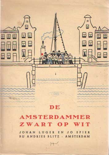 Luger, Johan & jo Spier - De Amsterdammer zwart op wit