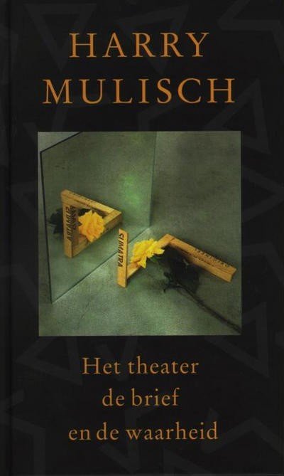 Mulisch, Harry - Het theater, de brief en de waarheid