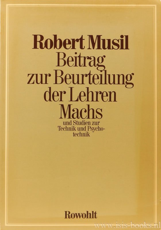 MACH, E., MUSIL, R. - Beitrag zur Beurteilung der Lehren Machs und Studien zur Technik und Psychotechnik.