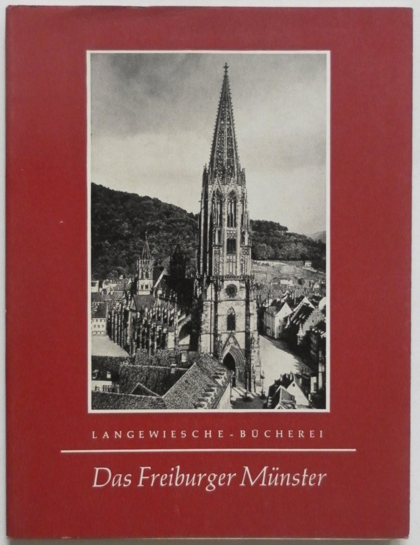 Körte Werner - Das Freiburger Münster 48 Bilder