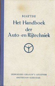 Martini, B. - Het handboek der auto- en rijtechniek. Met 317 afbeeldingen tussen de tekst en gekleurde afbeeldingen van verkeerstekens.