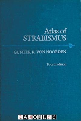 Gunter K. Von Noorden - Atlas of Strabismus