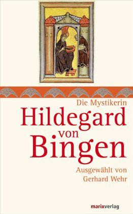 Wehr, Gerhard - Hildegard von Bingen