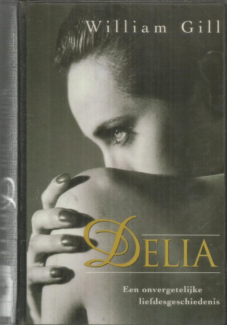 Gill, William - Delia - een onvergetelijke liefdesgeschiedenis
