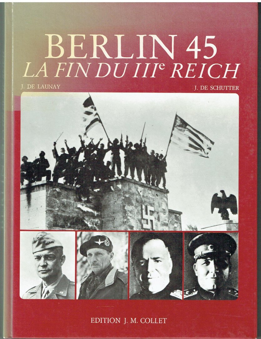 De Launay, J. - Berlin 45, La fin du IIIe Reich