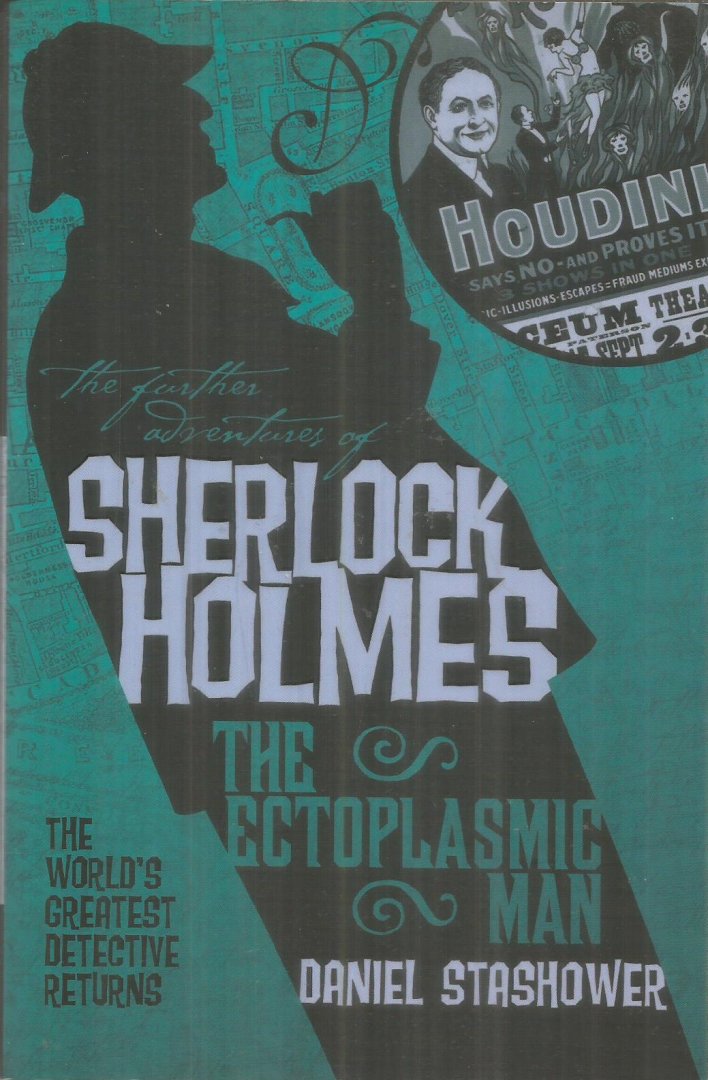 Stashower, Daniel - The further adventures of Sherlock Holmes - The ectoplasmic man