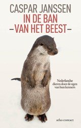 In de ban van het beest - Nederlandse dieren door de ogen van hun kenners