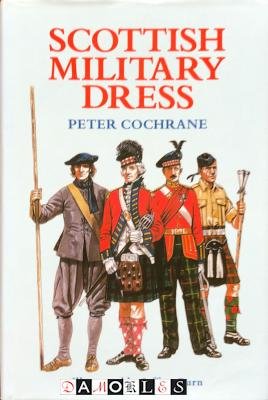 Peter Cochrane - Scottish Military Dress