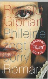 ronald giphart - Phileine zegt sorry
