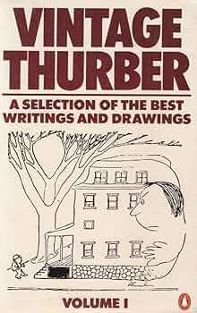 James Thurber - Vintage Thurber -  A Selection of the Best Writings and Drawings of James Thurber