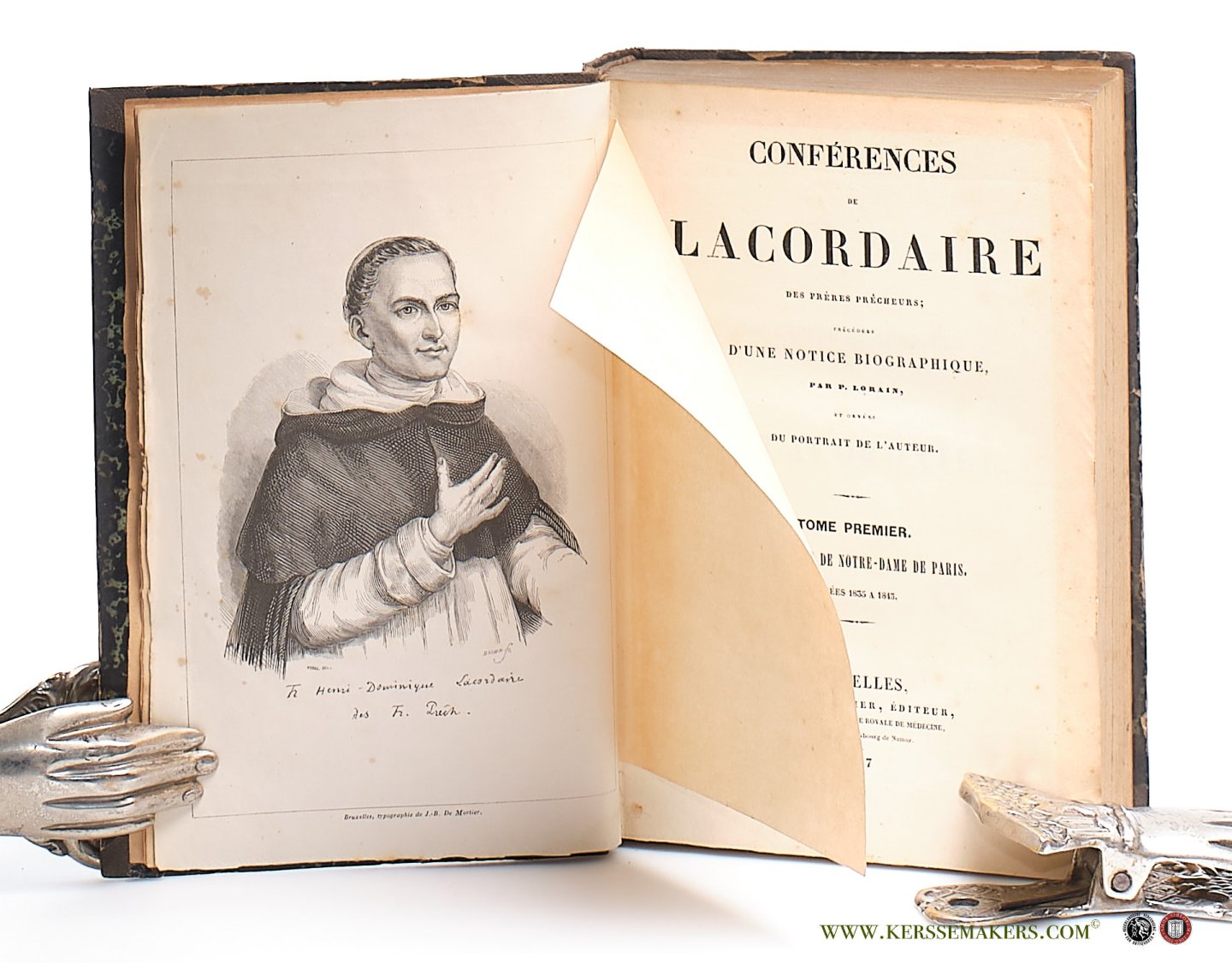 Lacordaire / P. Lorain. - Conferences de Lacordaire des preres precheurs; precedee d'une notice biographique, par P. Lorain, et ornees du portrait de l'auteur. [ 2 volumes in 1 binding ]. Tome premier Conferences de Notre-Dame de Paris annees 1835-1843. Tome deuxieme C...