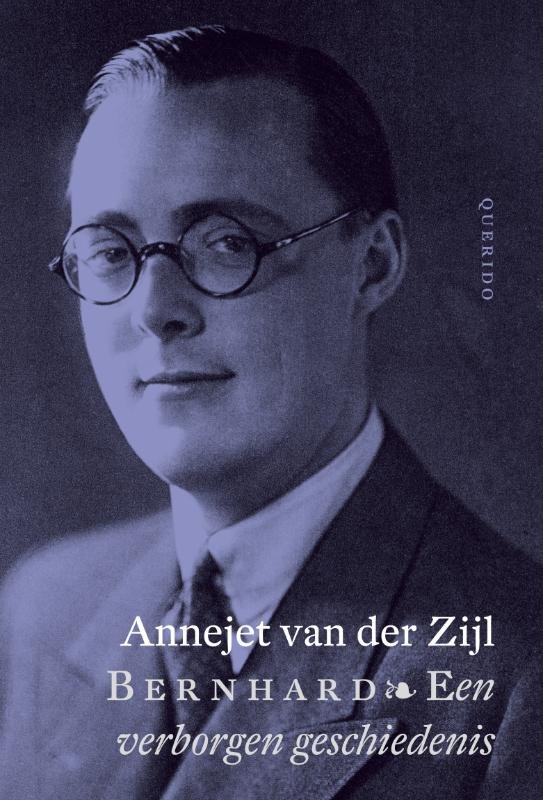Zijl, Annejet van der - Bernhard  Een verborgen geschiedenis