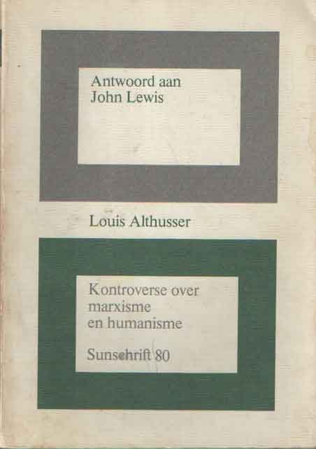 Althusser, Louis - Antwoord aan John Lewis