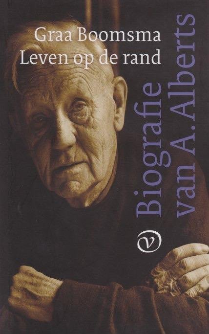 Boomsma, Graa - Leven op de rand: Biografie van A. Alberts
