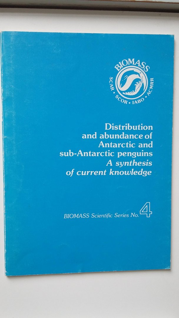 Wilson, Graham J. - Distribution and abundance of Antarctic and subantarctic Penguins: A Synthesis of current knowledge