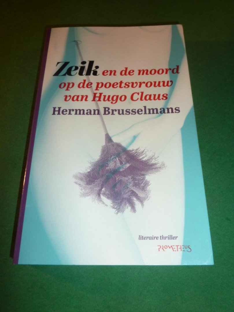 Brusselmans, Herman - Zeik en de moord op de poetsvrouw van Hugo Claus