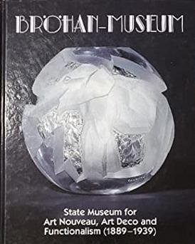 BECKER, INGEBORG. - Bröhan Museum Berlin. Berlin State Museum fro Art Nouveau, Art Deco and Functionalism 1889-1939. [English edition]