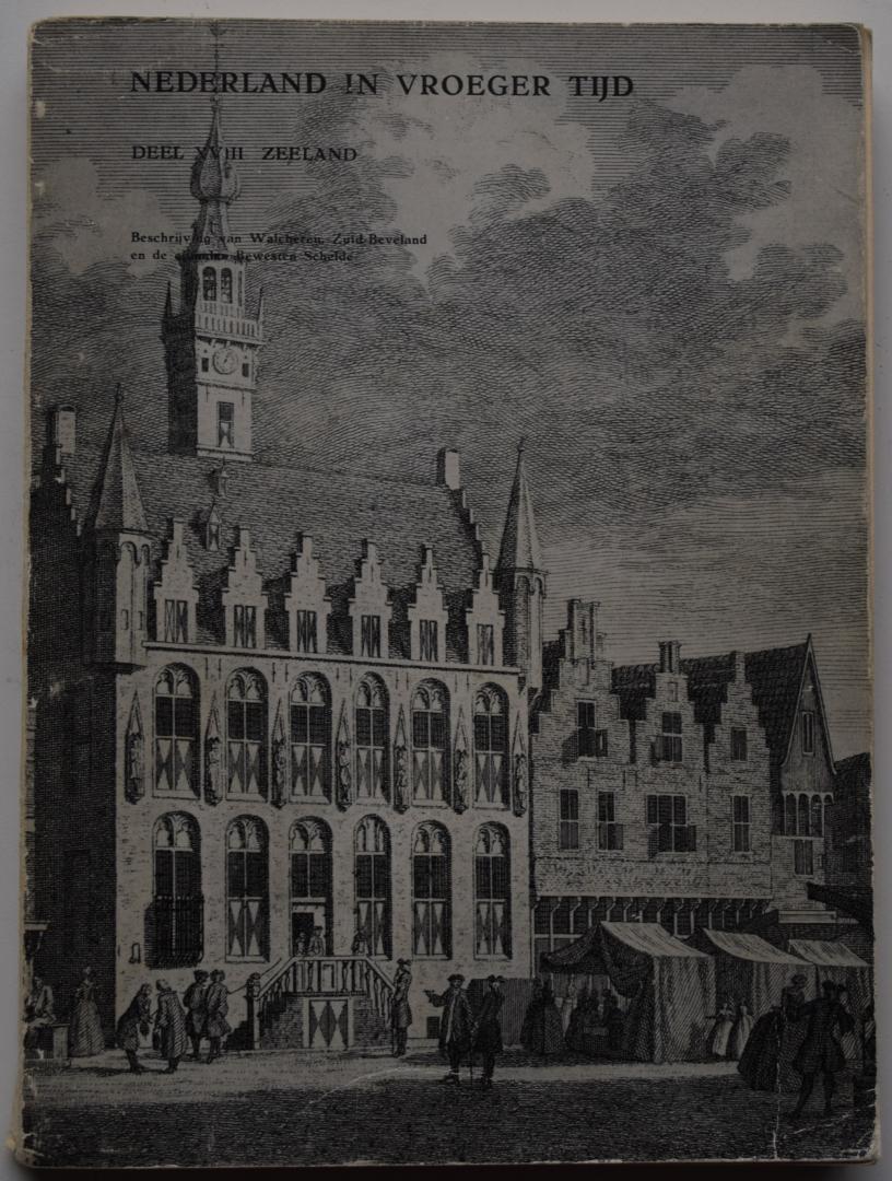 Europese Bibliotheek, Zaltbommel - Nederland in Vroeger Tijd, deel XVIII – Zeeland.