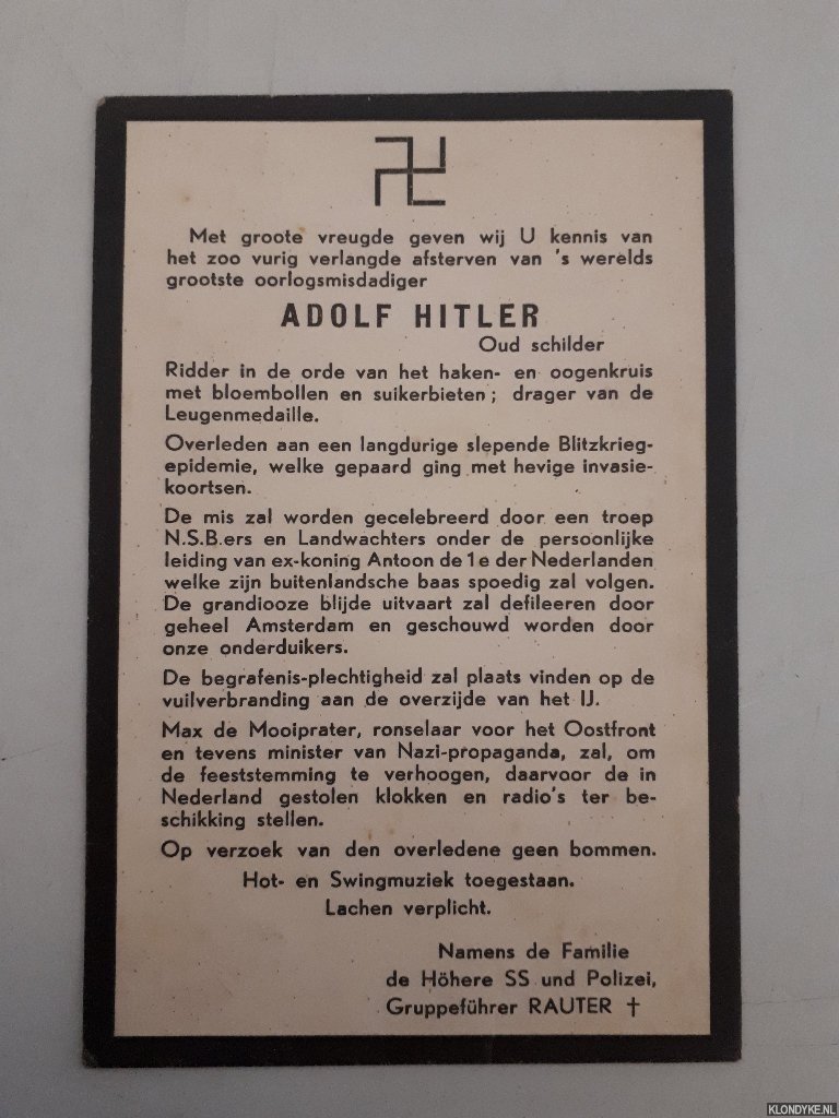Satirische overlijdensadvertentie - Met groote vreugde geven wij U kennis van het zoo vurig verlangde afsterven van 's werelds grootste oorlogsmisdadiger: Adolf Hitler