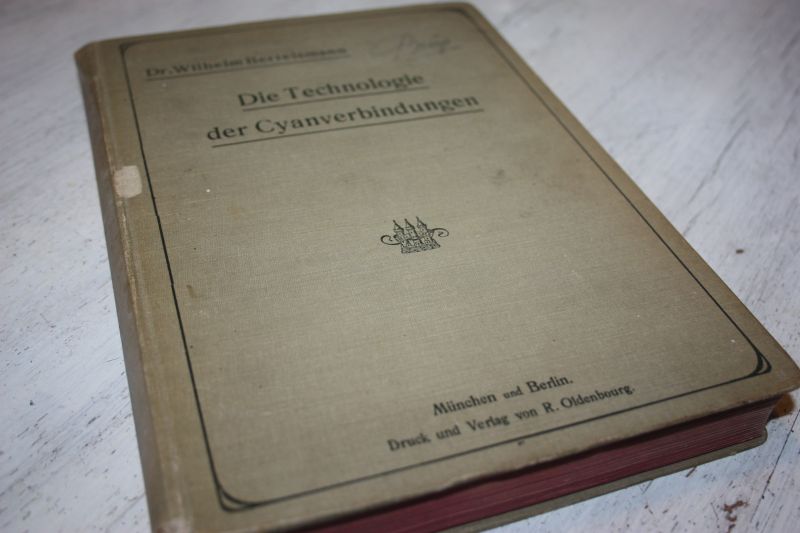 Bertelsmann, Dr. Wilhelm - Die Technologie der Cyanverbindungen