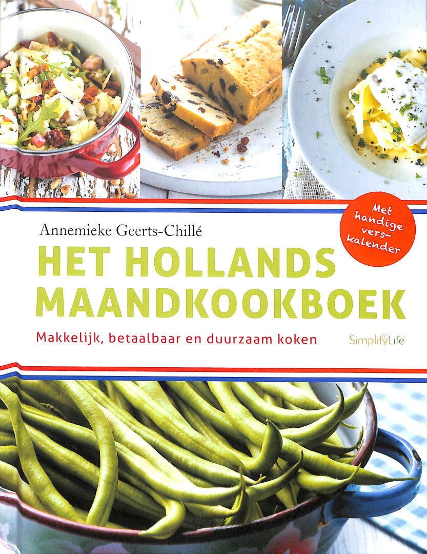 Geerts-Chille, Annemieke - Het Hollands maandkookboek. Makkelijk, betaalbaar en duurzaam koken
