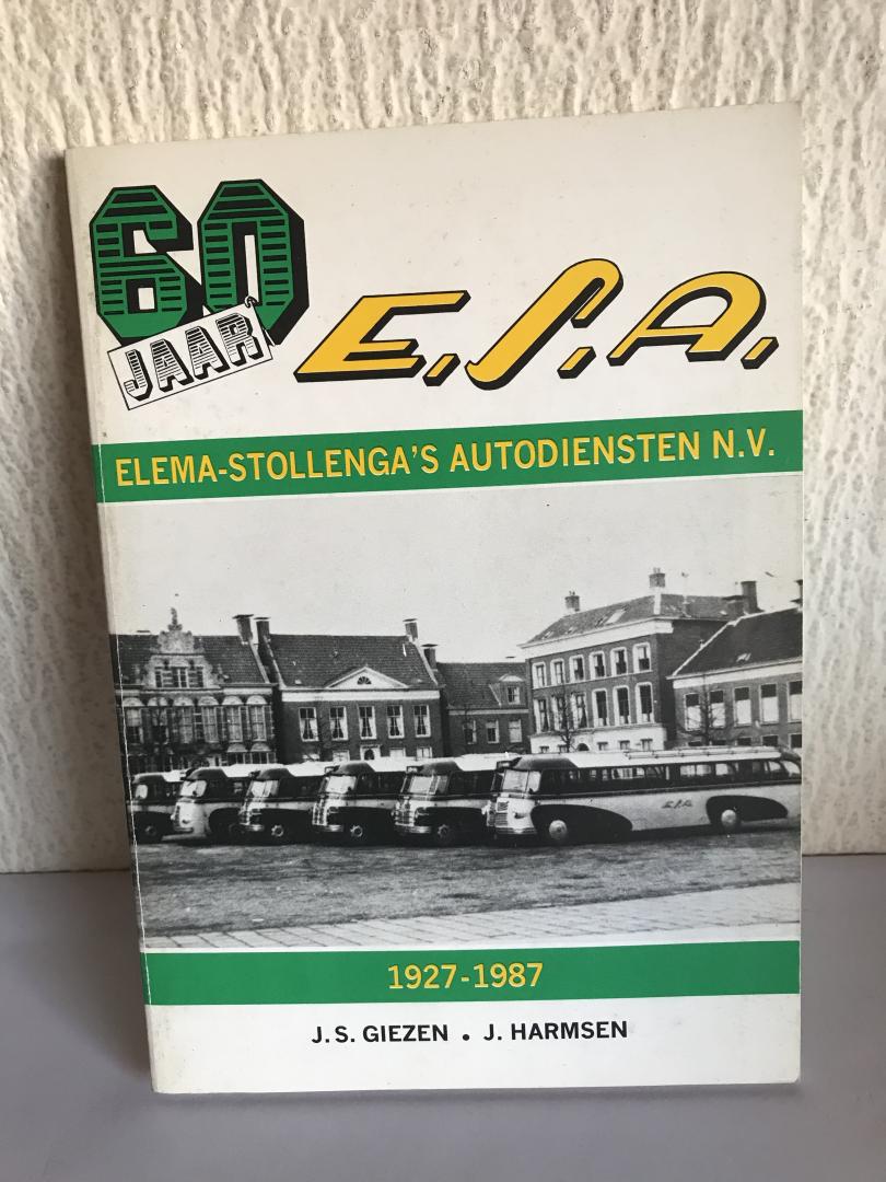 Giezen - 60 jaar E.S. A. Elema Stollenga,s Autodiensten , 1927-1987