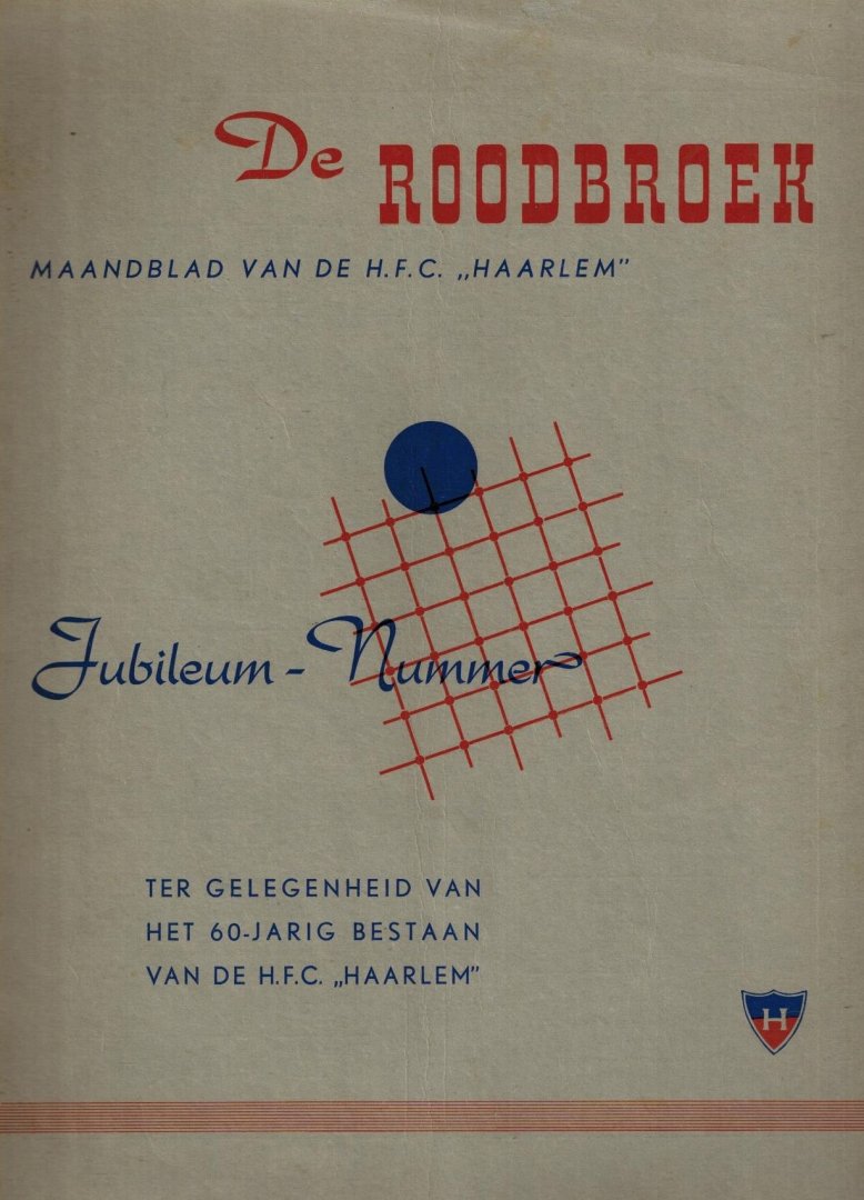 Boeree, H. - 60 jaar HFC Haarlem Jubileum-Nummer De Roodbroek -1889-1949