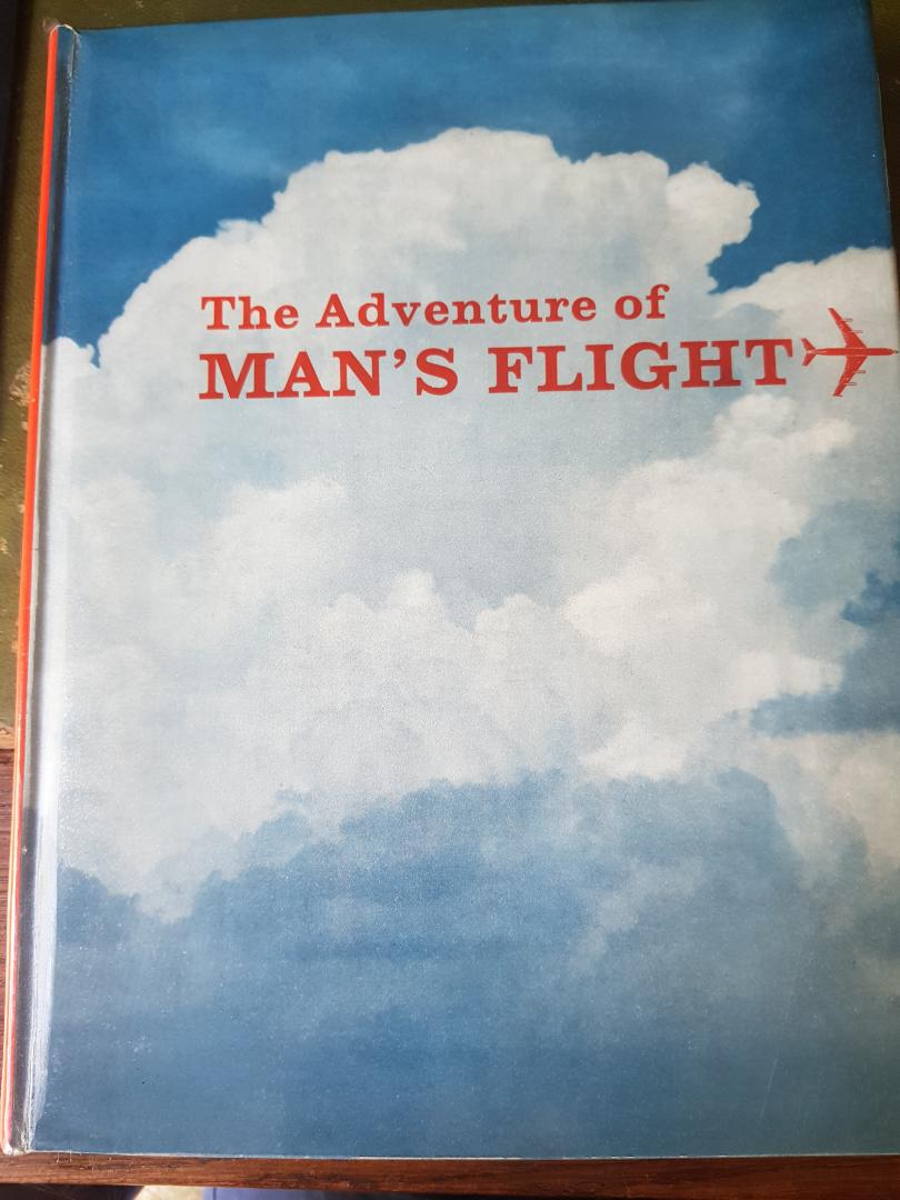 josephy , gordon , mcFarland enz enz - the adventuren of man's flight