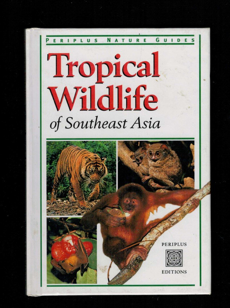 Jane Whitten - Tropical Wildlife Of Southeast Asia 
