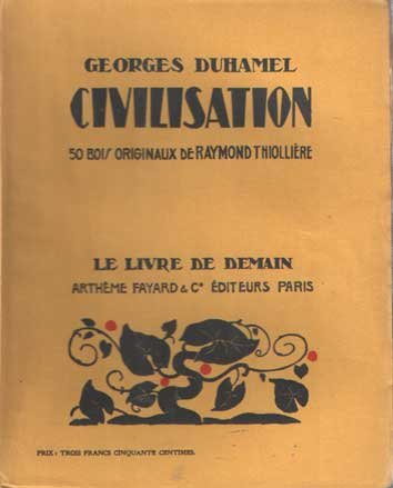 Duhamel, Georges - Civilisation. 50 bois originaux de Raymond Thiolliere