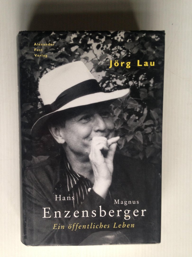 Lau, Jrg - Hans Magnus Enzensberger, Ein ffentliches Leben