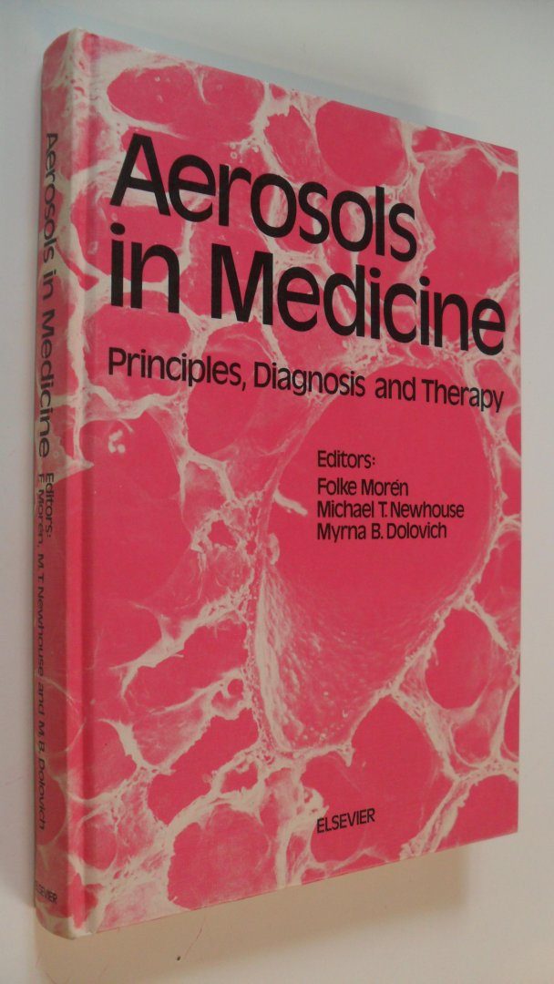 Moren/ Newhouse/ Dolovich - Aerosols in Medicine   - Principles, Diagnosis and Therapy -