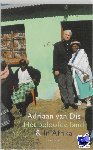 Dis, Adriaan van - Beloofde land & In Afrika