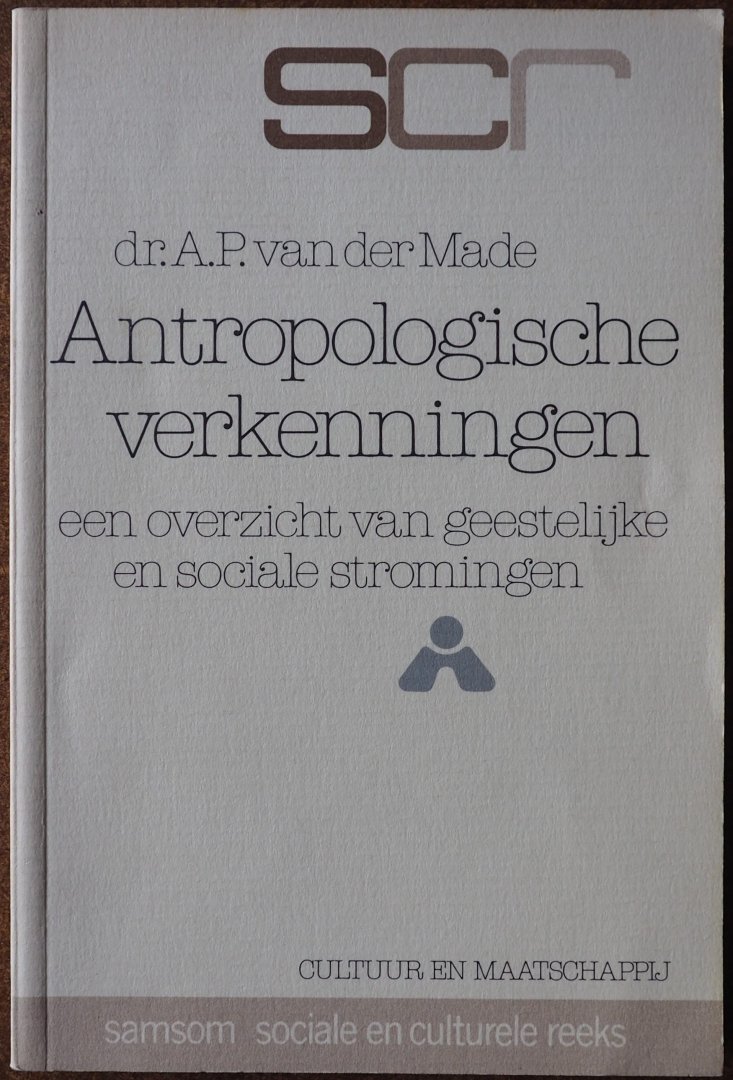 Made A P van der - Antropologische verkenningen  Een overzicht van geestelijke en sociale stromingen
