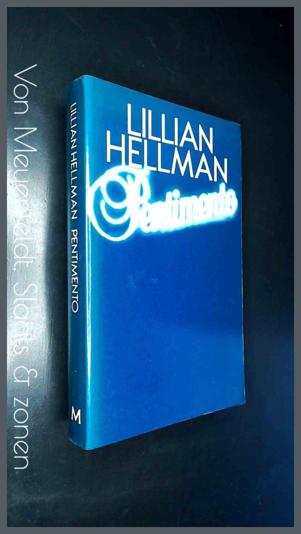 Hellman, Lillian - Pentimento