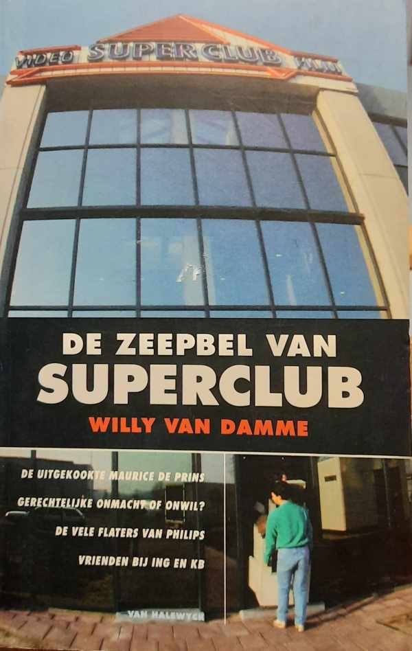 VAN DAMME Willy - De zeepbel van Superclub
