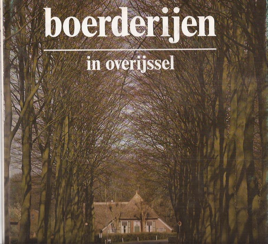 SCHELHAAS, MR. H., Bert MOLENAAR, Ger Dekkers (foto's) (red.) - Boerderijen in Overijssel. Uitgave '79 in de serie jaarboeken Overijssel.