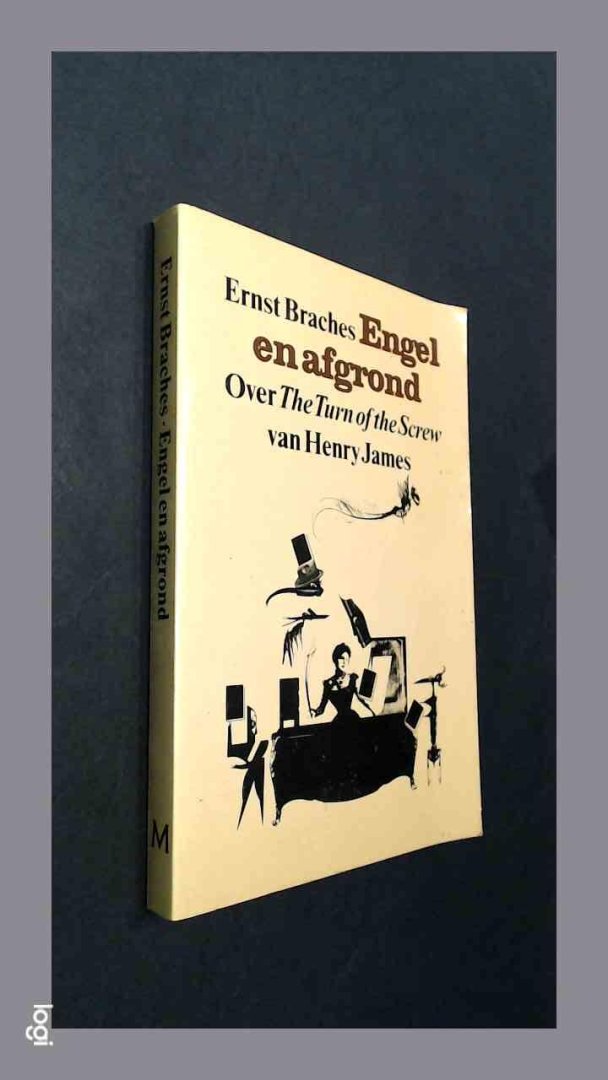 Braches, Ernst - Engel en afgrond - Over The Turn of the Screw van Henry James