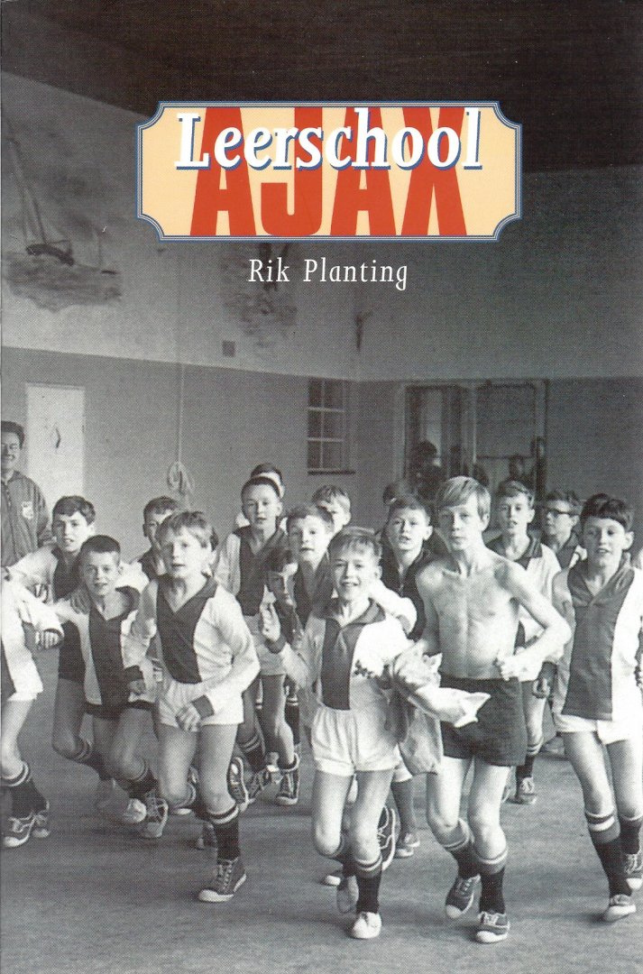 Planting, Rik - Leerschool Ajax