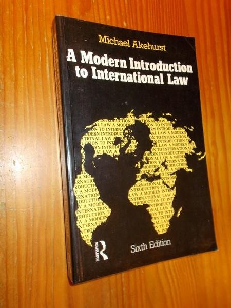 AKEHURST, MICHAEL, - A modern introduction to international law.