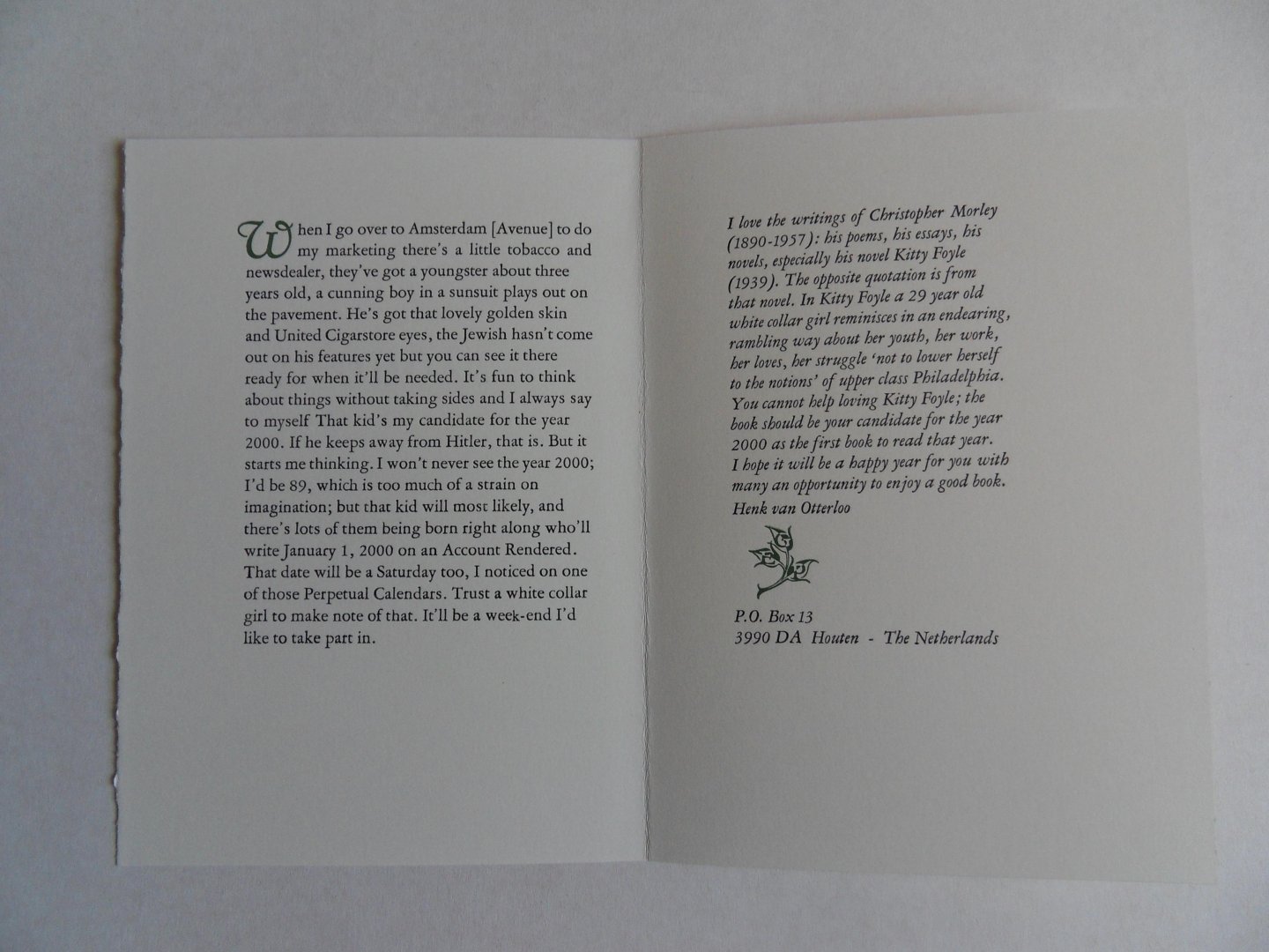 Morley, Christopher. - When I go over to Amsterdam [Avenue] to do my marketing...... [ From the novel Kitty Foyle ]. [ Beperkte oplage van ca. 100 exemplaren ].