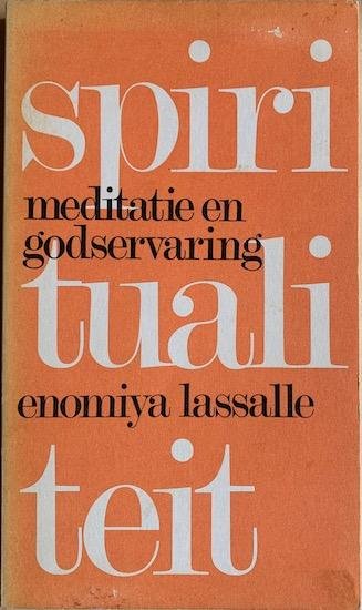 Lassalle, Enomiya - MEDITATIE EN GODSERVARING.