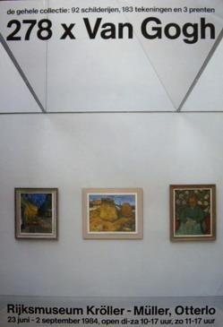 BRATTINGA, PIETER (ONTWERP). KRöLLER-MüLLER MUSEUM. - 278 x Van Gogh. Rijksmuseum Kröller-Müller , Otterloo. 23 juni - 2 september 1984.