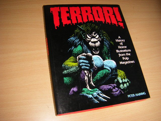 Peter Haining - Terror. A History of Horror Illustrations from the Pulp Magazines