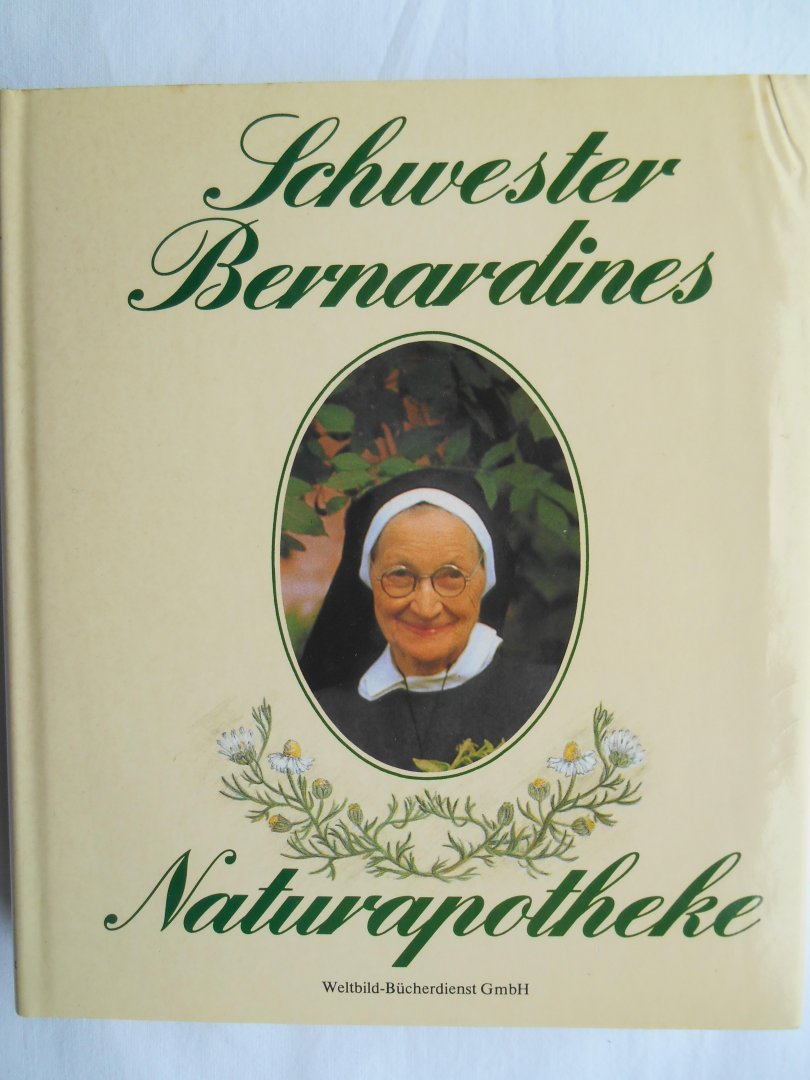 Schwester Bernardines - Schwester Bernardines Naturapotheke