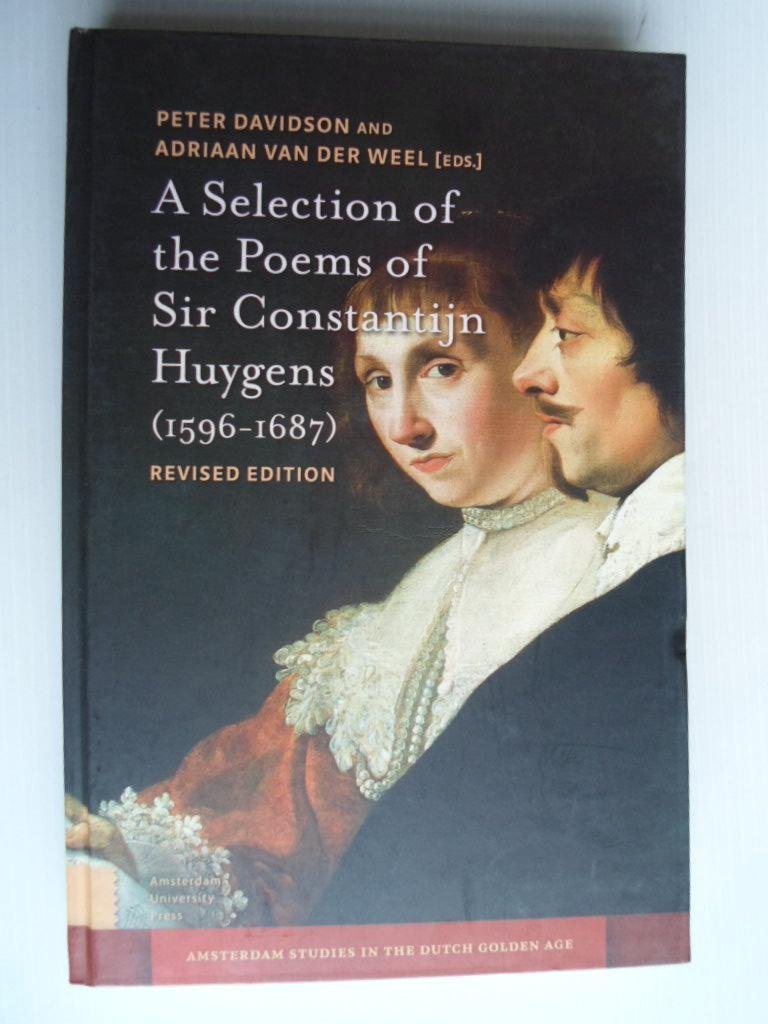 Davidson. Peter and Adriaan van der Weel - A Selection of the Poems of Sir Constantijn Huygens [1596-1687], revised edition, Amsterdam Studies in the Dutch Golden Age
