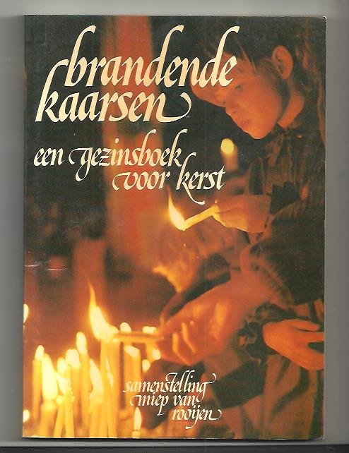 Rooijen, Miep van - Brandende Kaarsen, een gezinsboek voor Kerst