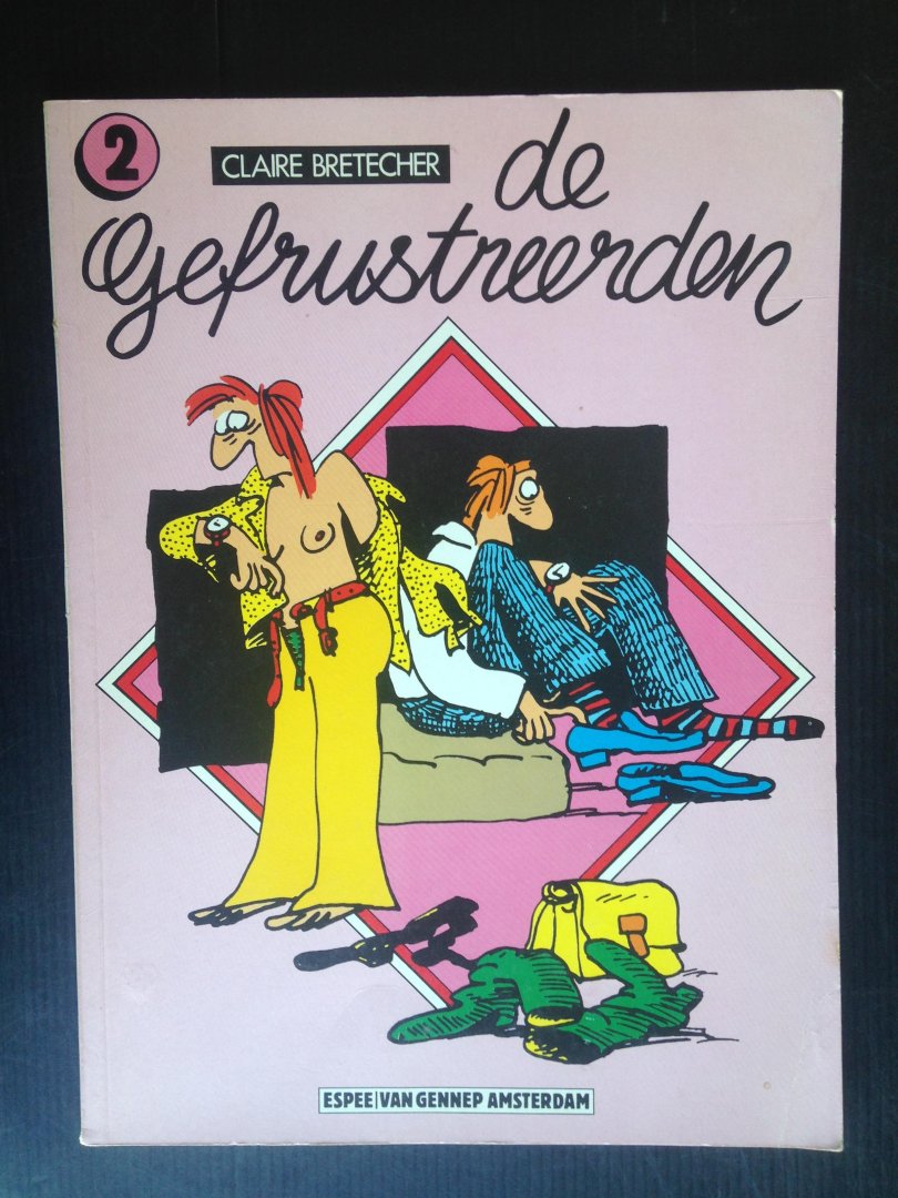 Bretecher, Claire - De Gefrustreerden, deel 2