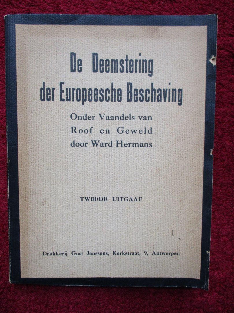 Hermans, Ward. - De Deemstering der Europeesche Beschaving.